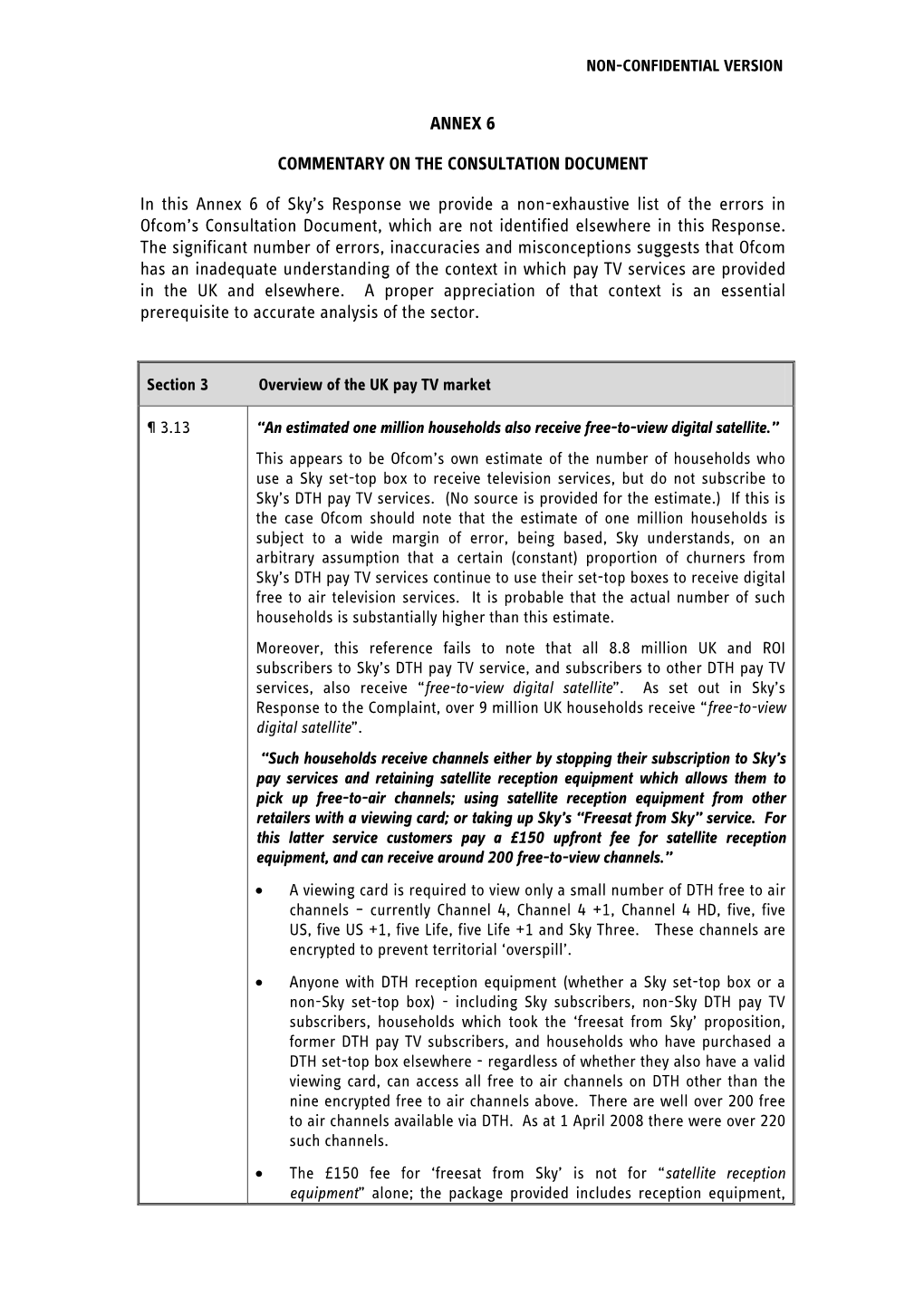 ANNEX 6 COMMENTARY on the CONSULTATION DOCUMENT in This Annex 6 of Sky's Response We Provide a Non-Exhaustive List of the Erro