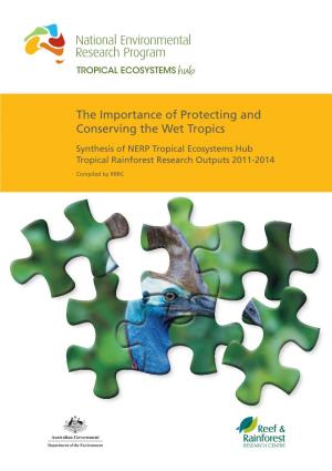 The Importance of Protecting and Conserving the Wet Tropics