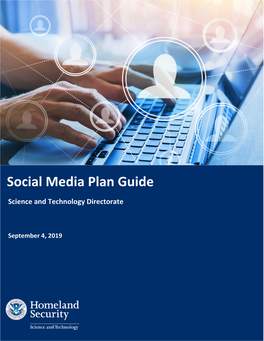 Social Media Plan Guide Science and Technology Directorate