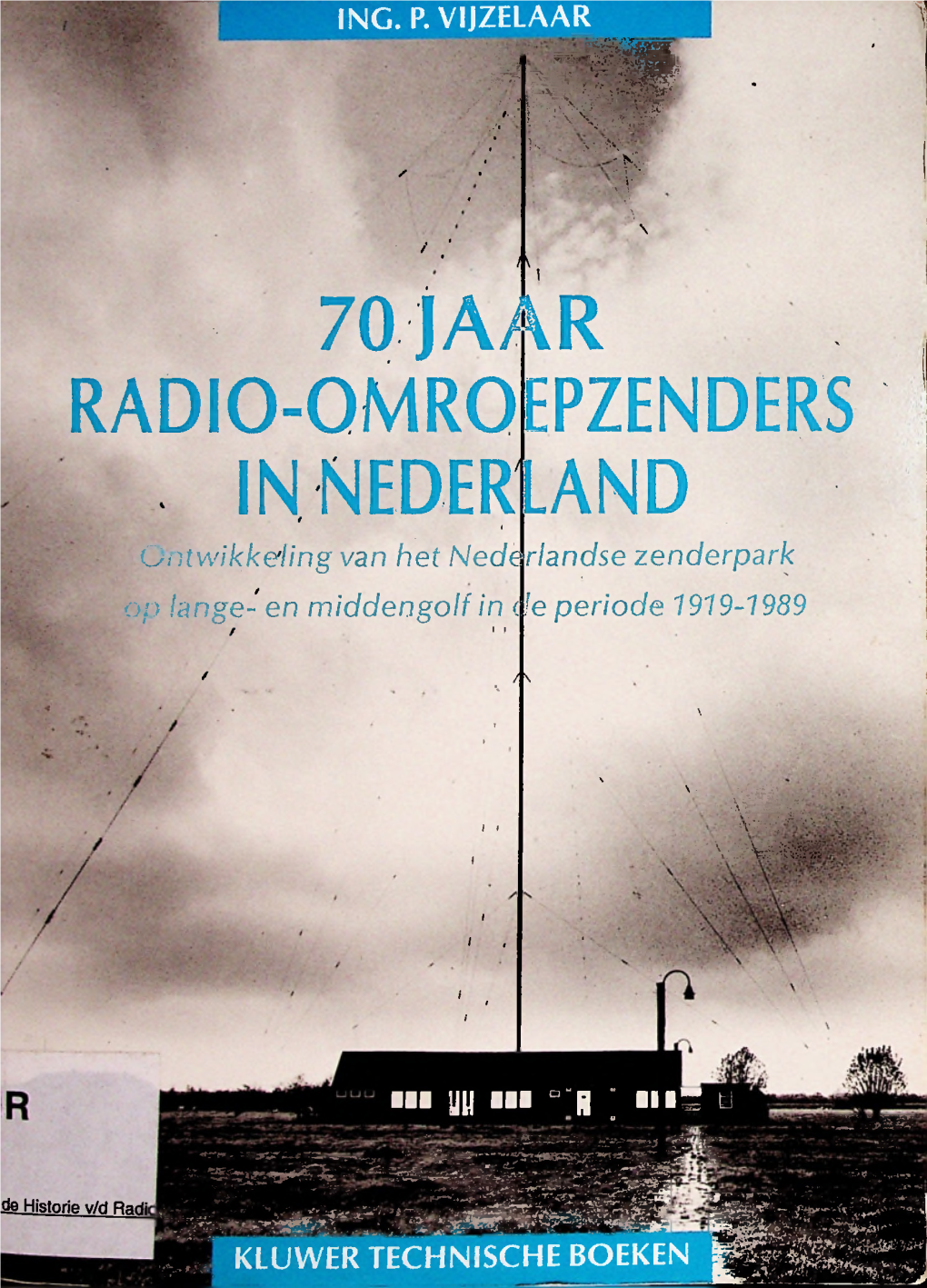 70 Jaar Radio-Qmroepzenders ' in Nederland