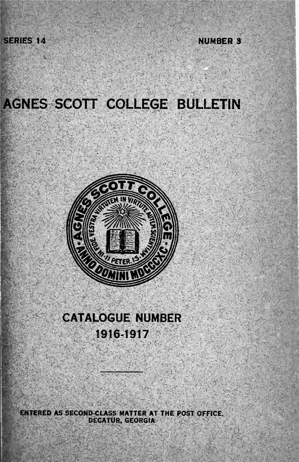 Agnes Scott College Bulletin: Catalogue Number 1916-1917