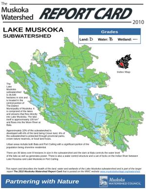 LAKE MUSKOKA Grades SUBWATERSHED Land: D Water: B Wetland: —