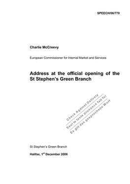 Address at the Official Opening of the St Stephen's Green Branch