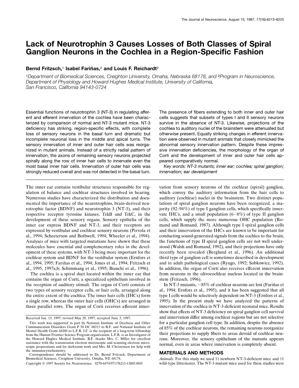 Lack of Neurotrophin 3 Causes Losses of Both Classes of Spiral Ganglion Neurons in the Cochlea in a Region-Speciﬁc Fashion