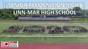 Senior Recognition Night Linn-Mar High School