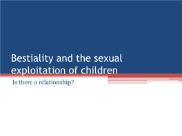 Bestiality and the Sexual Exploitation of Children Is There a Relationship?