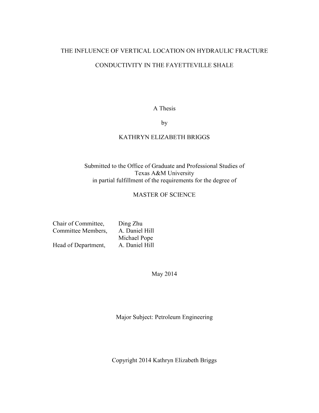 The Influence of Vertical Location on Hydraulic Fracture Conductivity In