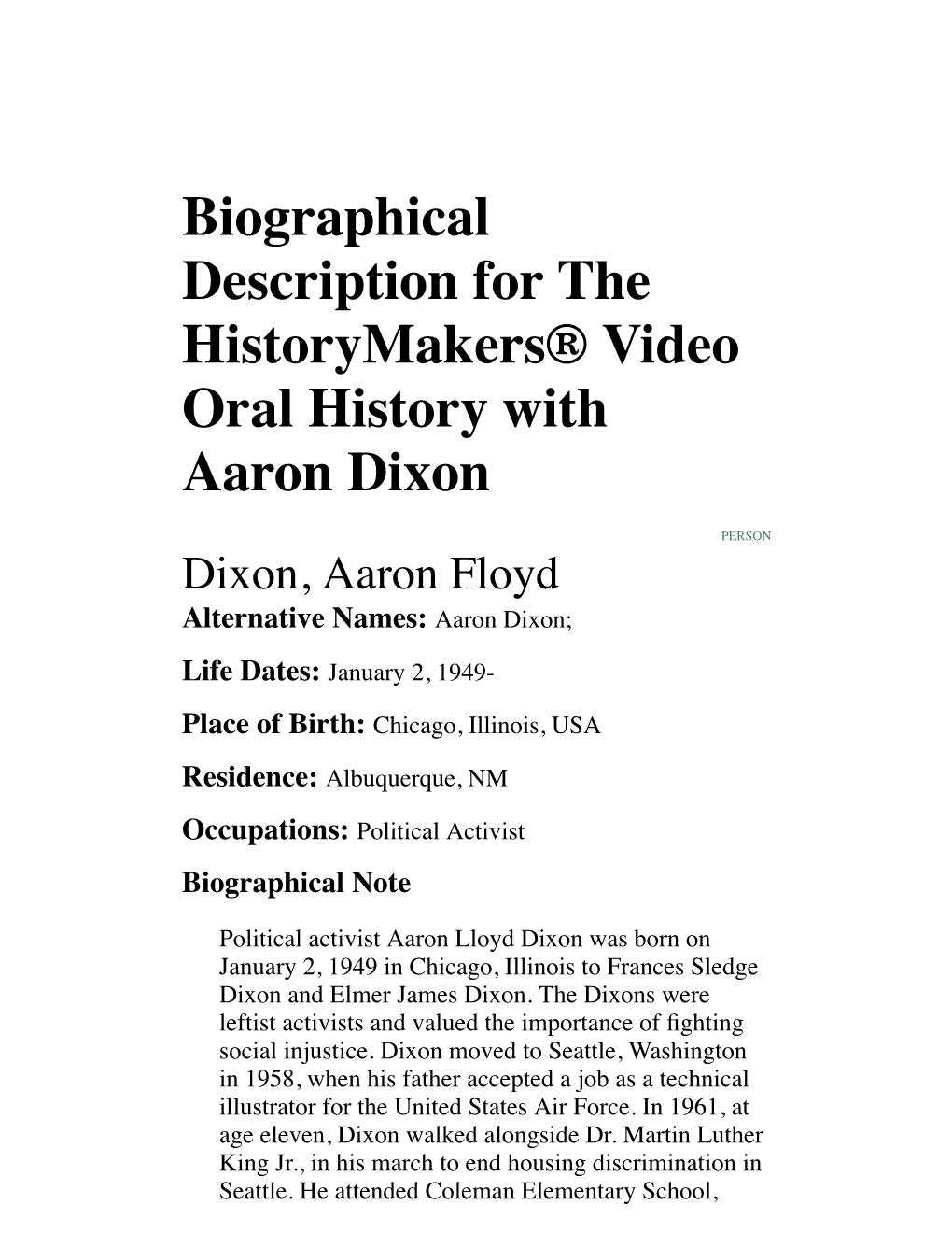 Biographical Description for the Historymakers® Video Oral History with Aaron Dixon