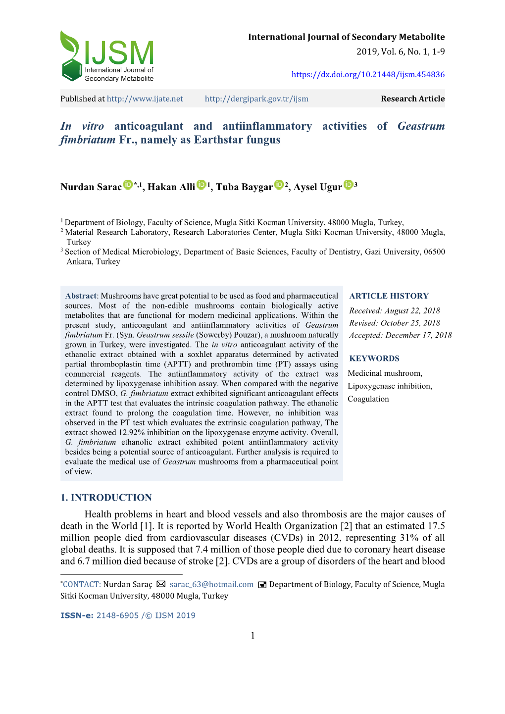 In Vitro Anticoagulant and Antiinflammatory Activities of Geastrum Fimbriatum Fr., Namely As Earthstar Fungus