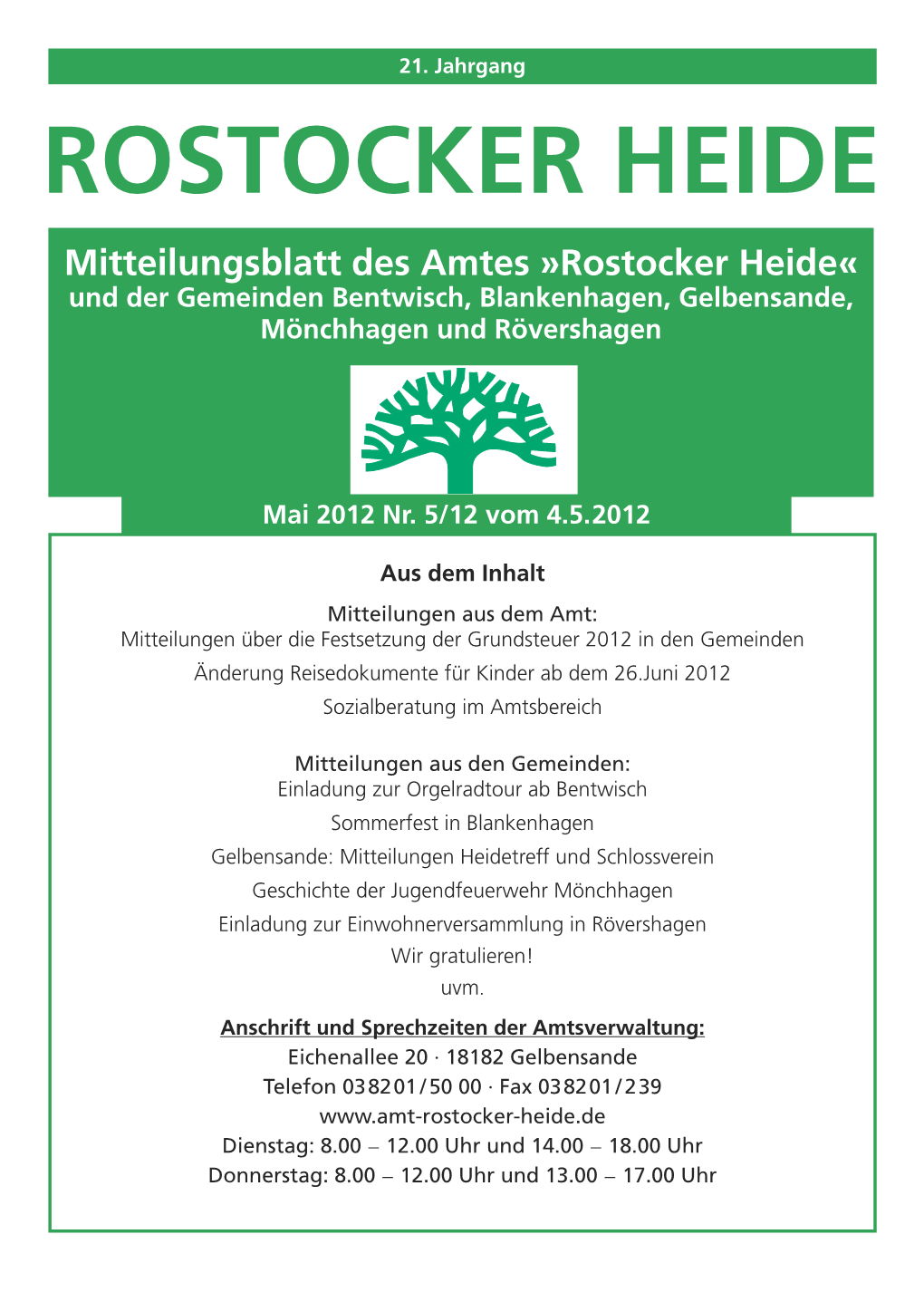 ROSTOCKER HEIDE Mitteilungsblatt Des Amtes »Rostocker Heide« Und Der Gemeinden Bentwisch, Blankenhagen, Gelbensande, Mönchhagen Und Rövershagen