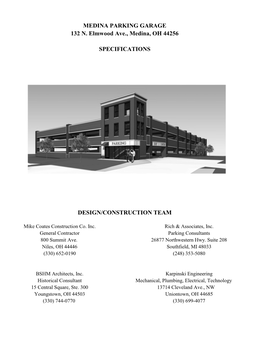 MEDINA PARKING GARAGE 132 N. Elmwood Ave., Medina, OH 44256 DESIGN/CONSTRUCTION TEAM SPECIFICATIONS