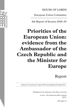 Priorities of the European Union: Evidence from the Ambassador of the Czech Republic and the Minister for Europe