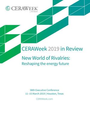 Ceraweek 2019 in Review New World of Rivalries: Reshaping the Energy Future