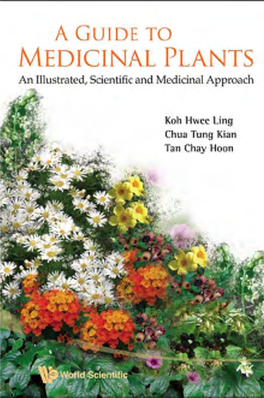 A GUIDE to MEDICINAL PLANTS an Illustrated, Scientific and Medicinal Approach