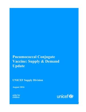 Pneumococcal Conjugate Vaccine: Supply & Demand Update August 2016