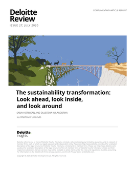The Sustainability Transformation: Look Ahead, Look Inside, and Look Around SARAH KERRIGAN and DULEESHA KULASOORIYA