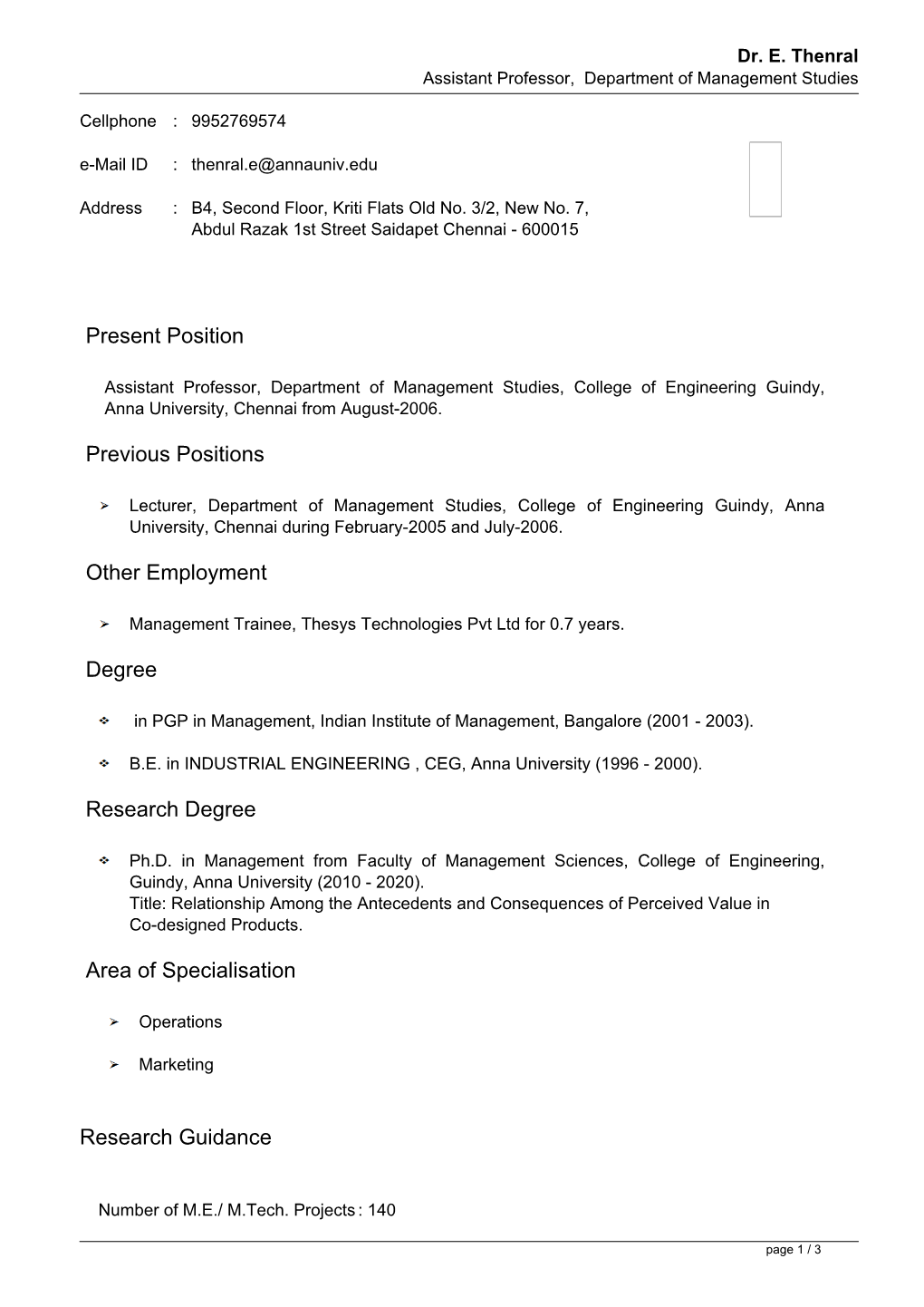 Present Position Previous Positions Other Employment Degree