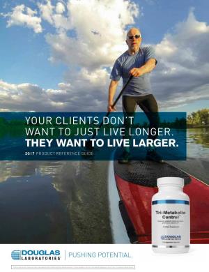 Your Clients Don't Want to Just Live Longer. They Want