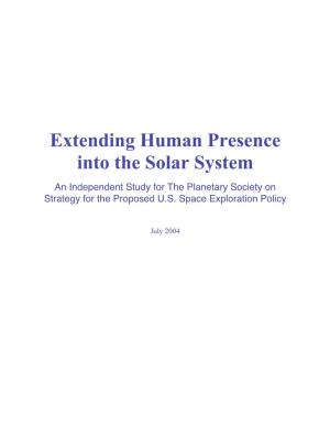Extending Human Presence Into the Solar System