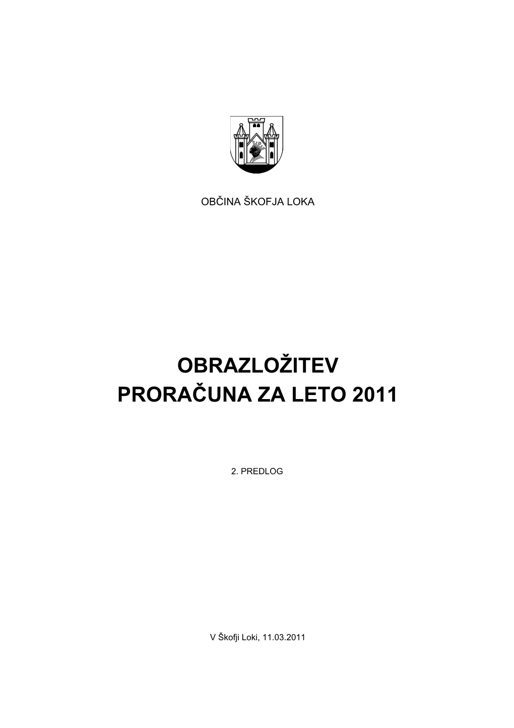 Obrazložitev Proračuna Za Leto 2011