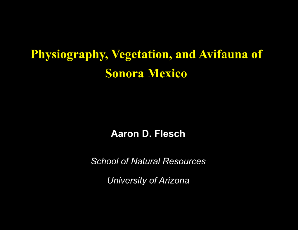 Extinct Species Or Those with Unknown Status • Patterns of Distribution • Threats • Conservation Topography in Sonora
