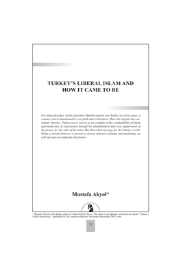 TURKEY's LIBERAL ISLAM and HOW IT CAME to BE Mustafa Akyol*