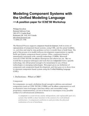 Modeling Component Systems with the Unified Modeling Language —A Position Paper for ICSE’98 Workshop