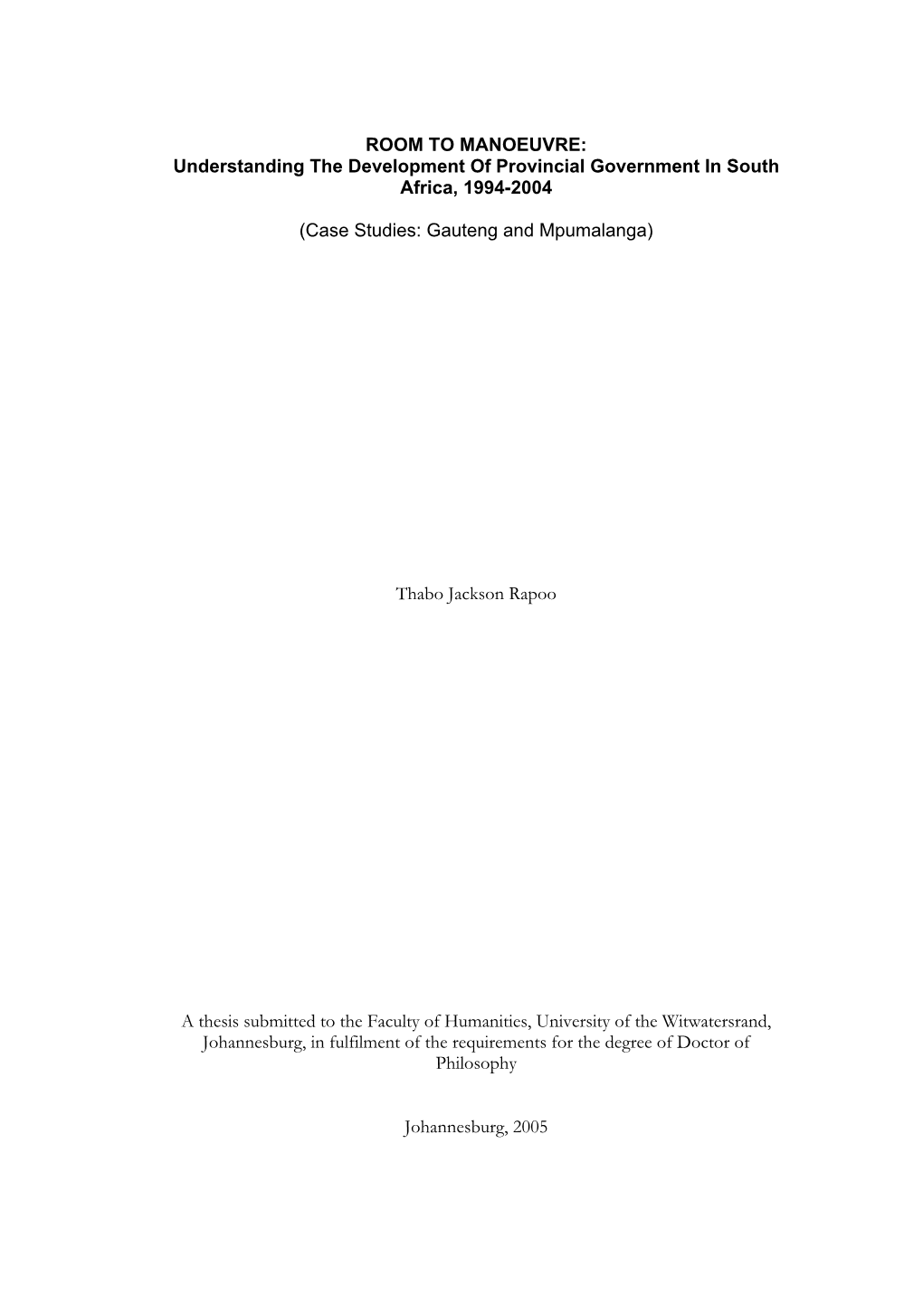 ROOM to MANOEUVRE: Understanding the Development of Provincial Government in South Africa, 1994-2004