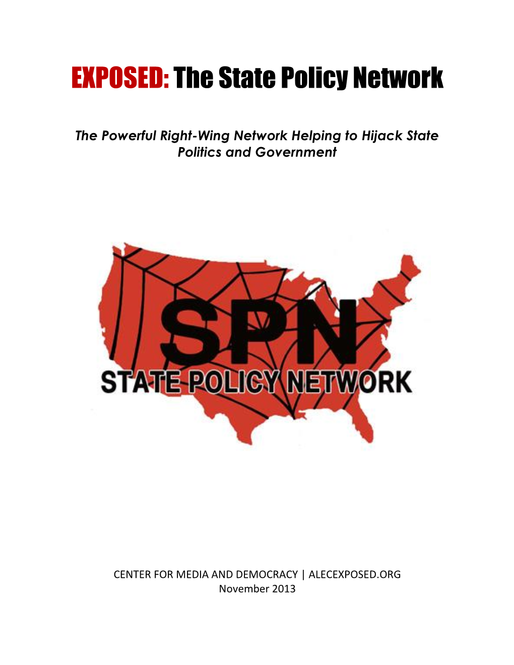 EXPOSED:The State Policy Network