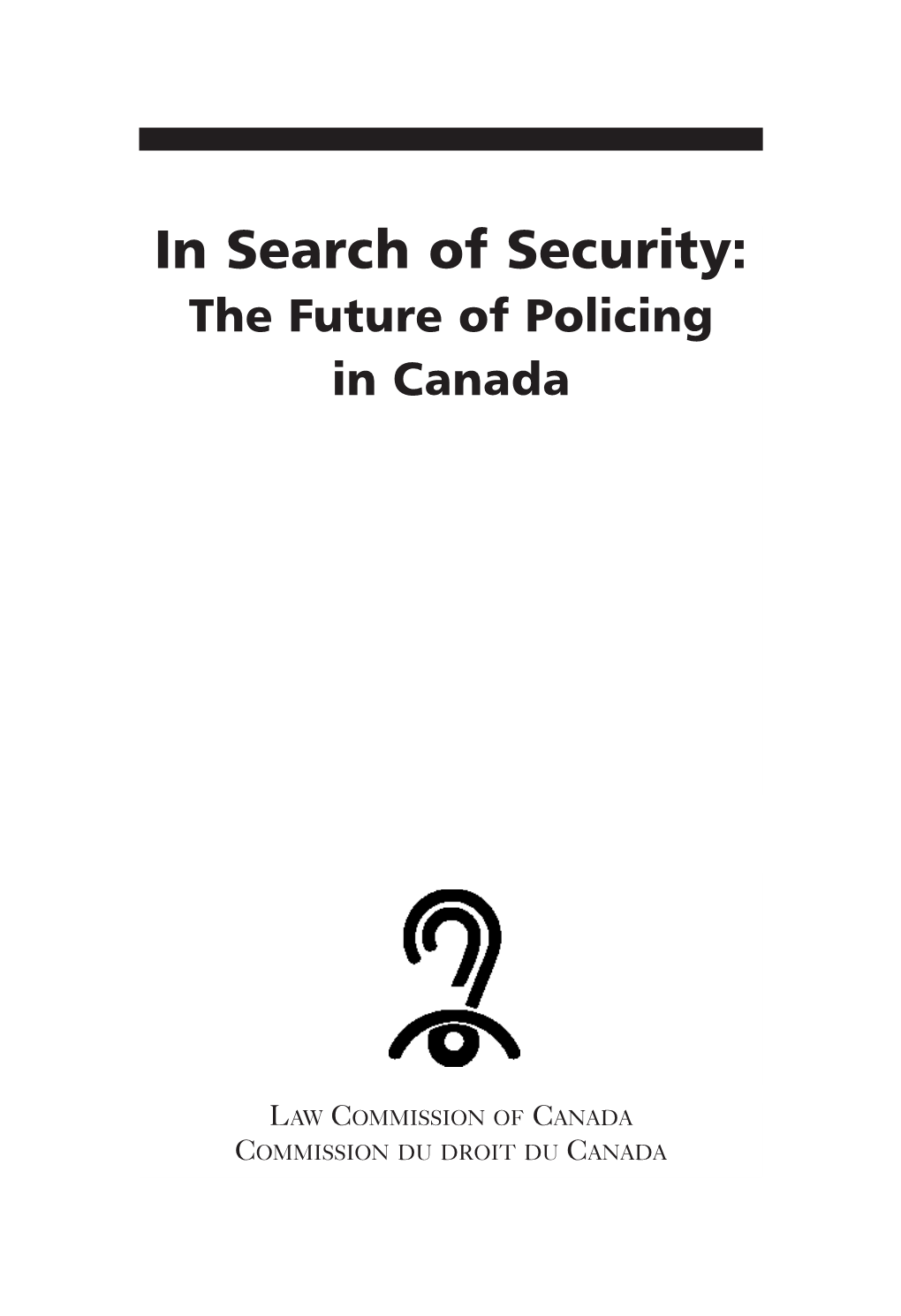 In Search of Security: the Future of Policing in Canada