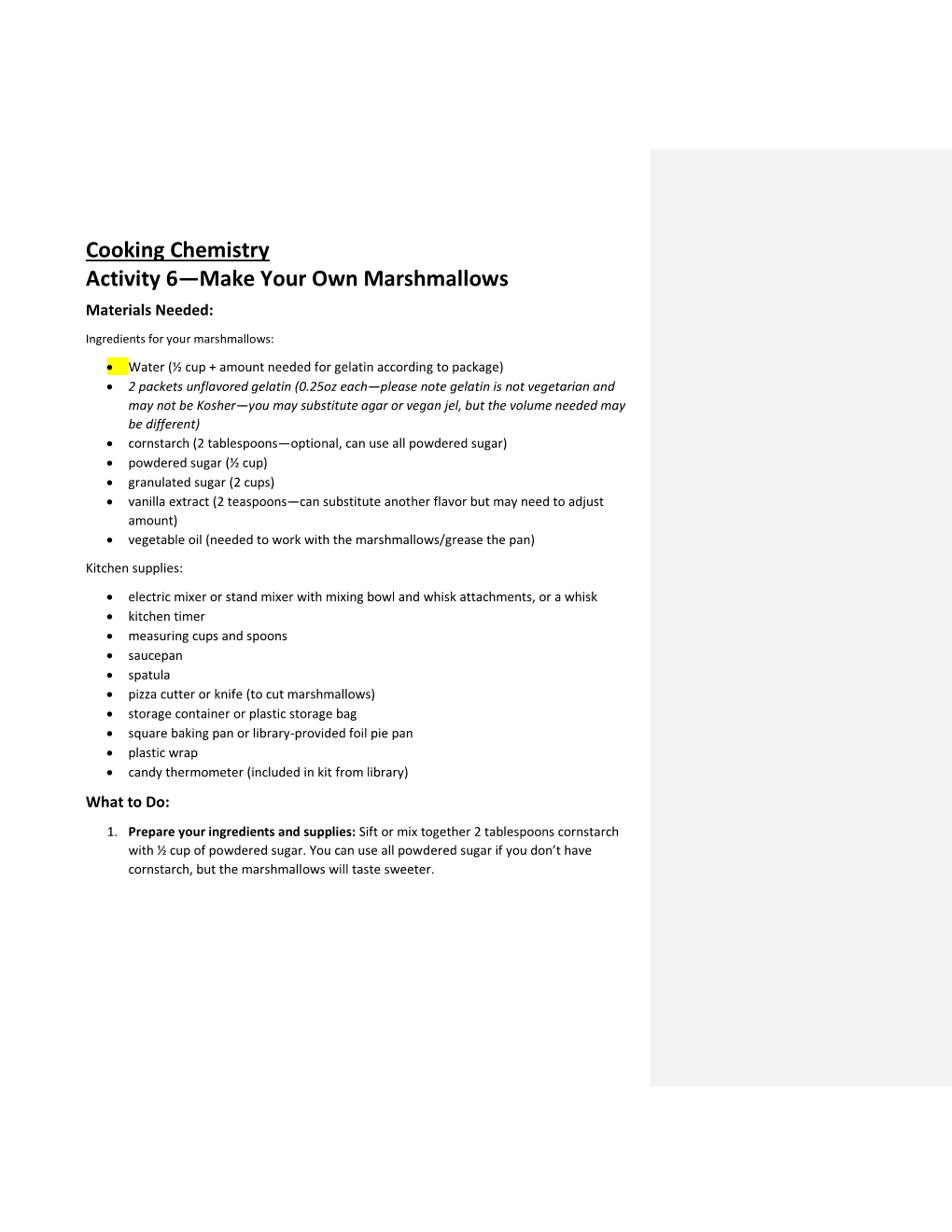 Cooking Chemistry Activity 6—Make Your Own Marshmallows Materials Needed