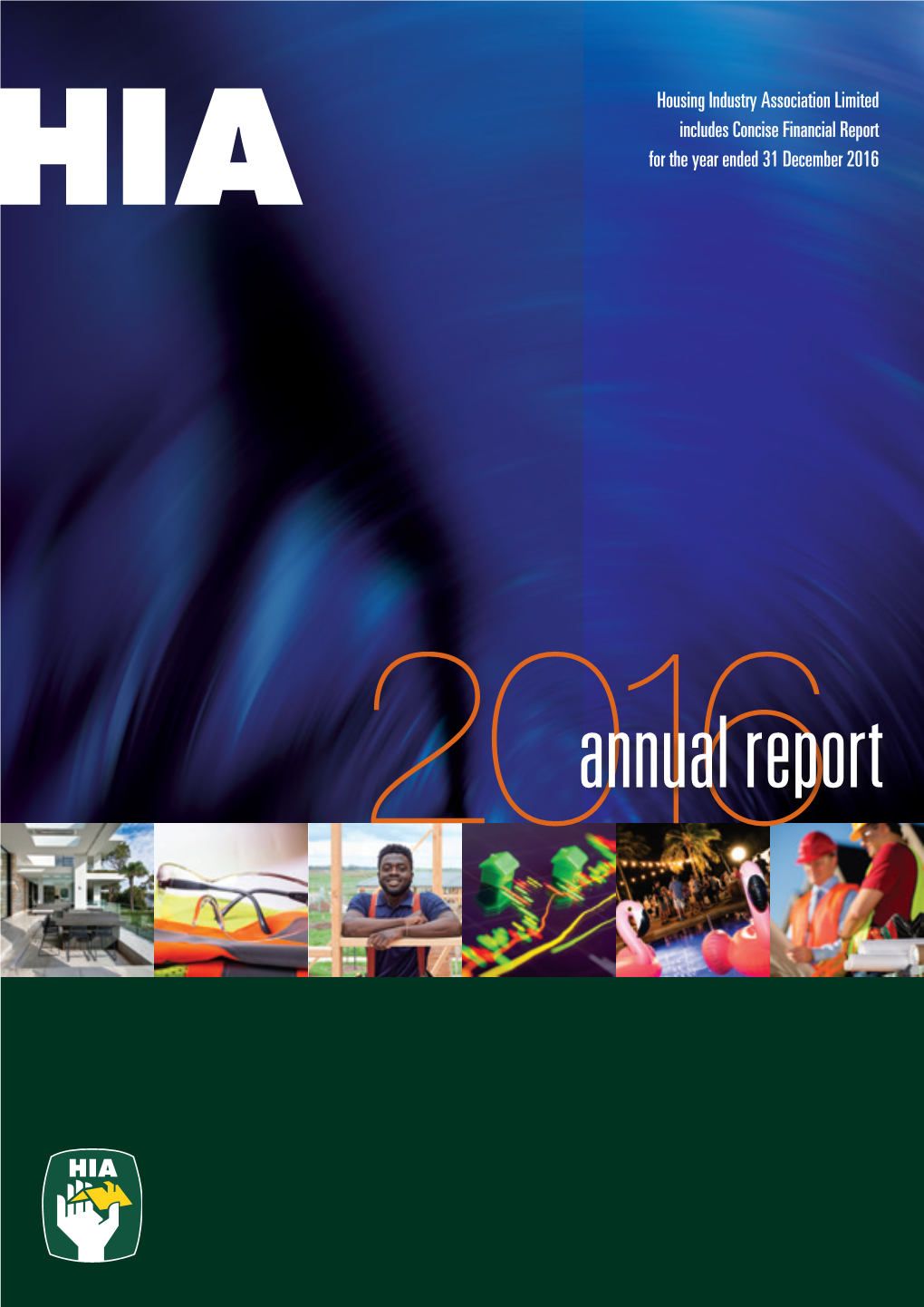 Annual Report HIA -- the Voice of the Industry