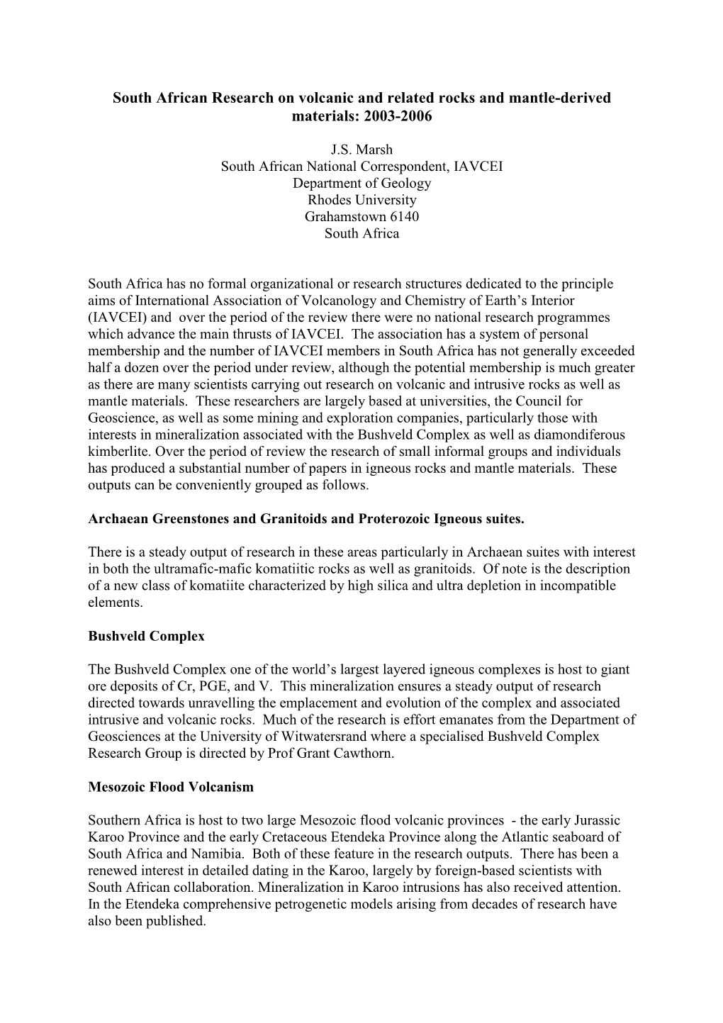 South African Research on Volcanic and Related Rocks and Mantle-Derived Materials: 2003-2006