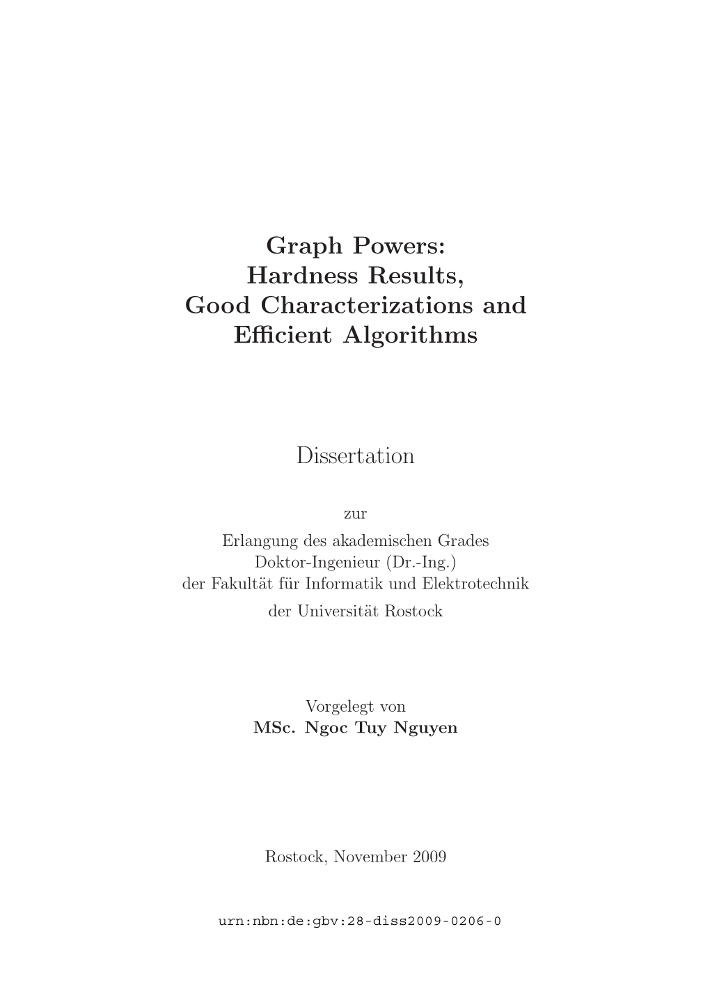 Graph Powers: Hardness Results, Good Characterizations and Eﬃcient Algorithms