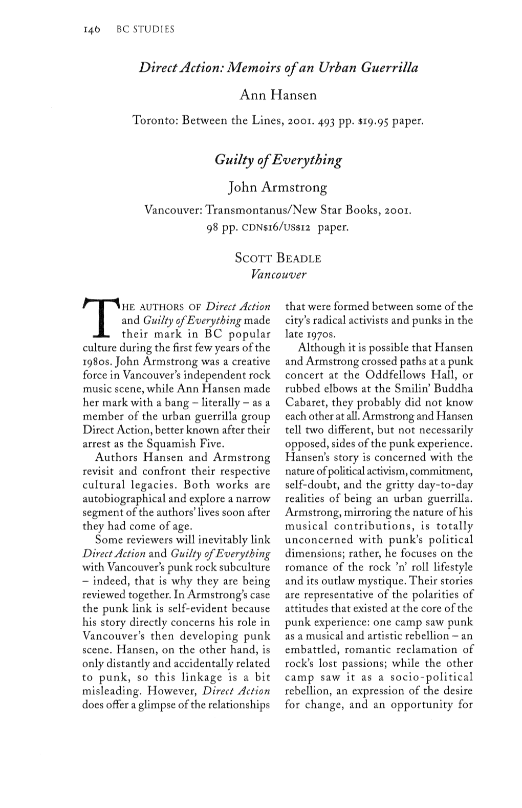 Direct Action: Memoirs of an Urban Guerrilla Ann Hansen Guilty of Everything John Armstrong