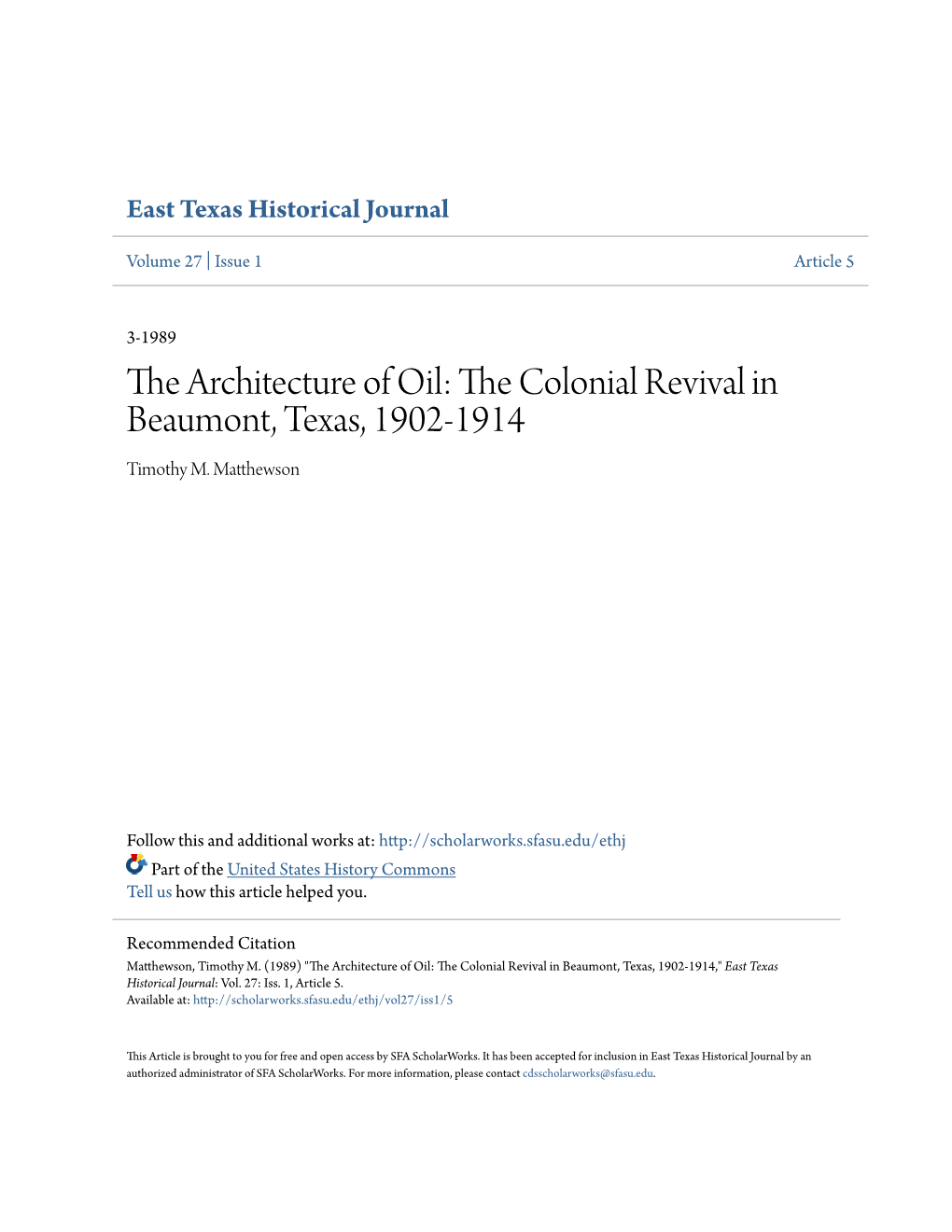 THE ARCHITECTURE of OIL: the COLONIAL REVIVAL in BEAUMONT, TEXAS, 1902-1914 by Timothy M