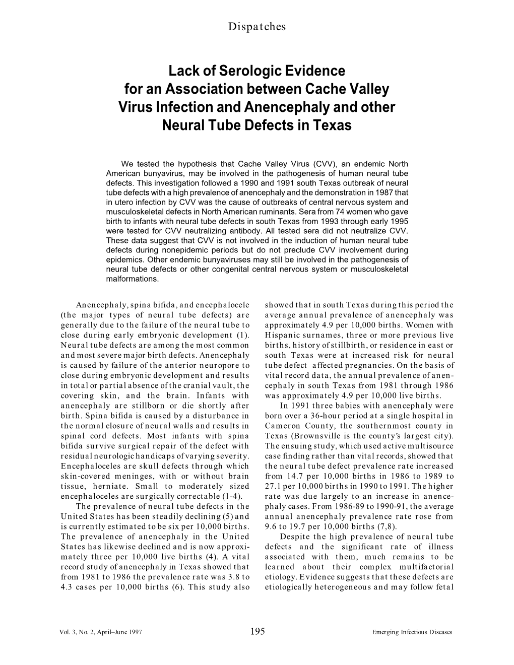 Lack of Serologic Evidence for an Association Between Cache Valley Virus Infection and Anencephaly and Other Neural Tube Defects in Texas