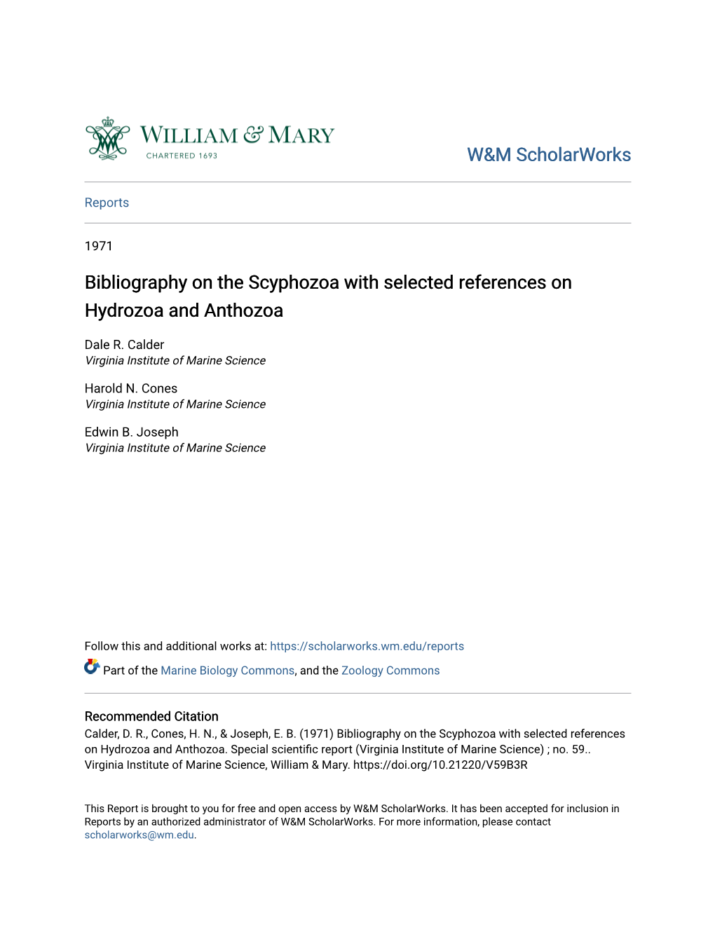 Bibliography on the Scyphozoa with Selected References on Hydrozoa and Anthozoa