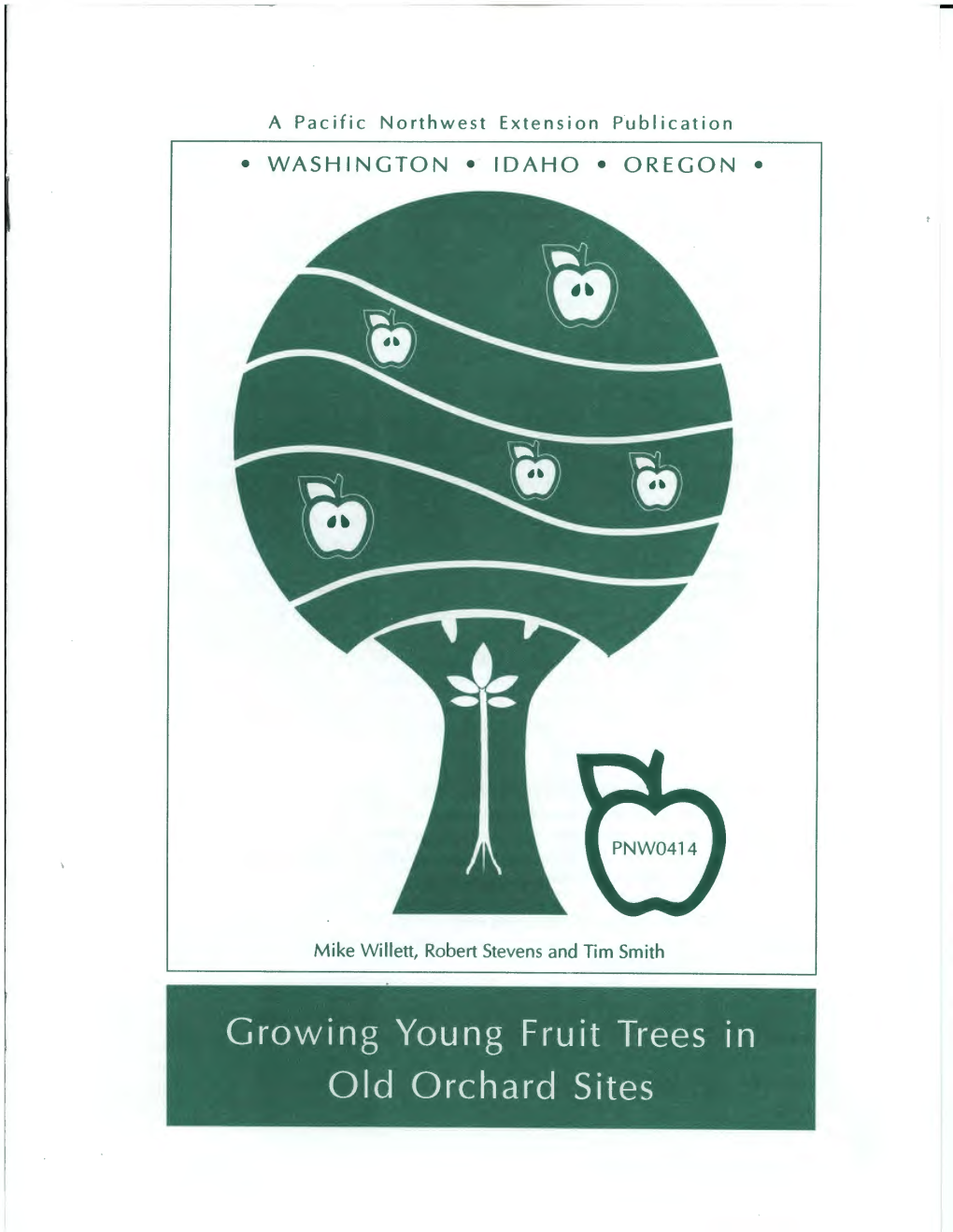 Growing Young Fruit Trees in Old Orchard Sites Introduction