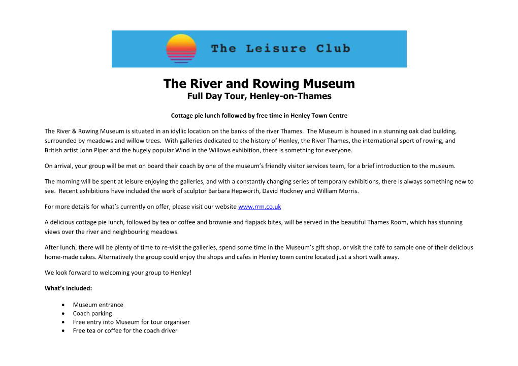 The River and Rowing Museum Full Day Tour, Henley-On-Thames