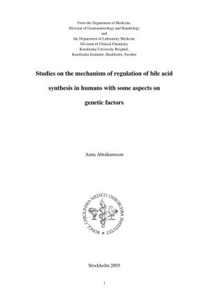 Studies on the Mechanism of Regulation of Bile Acid Synthesis In