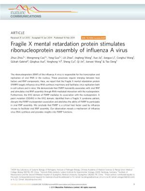 Fragile X Mental Retardation Protein Stimulates Ribonucleoprotein Assembly of Inﬂuenza a Virus