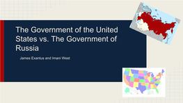 The Government of the United States Vs. the Government of Russia