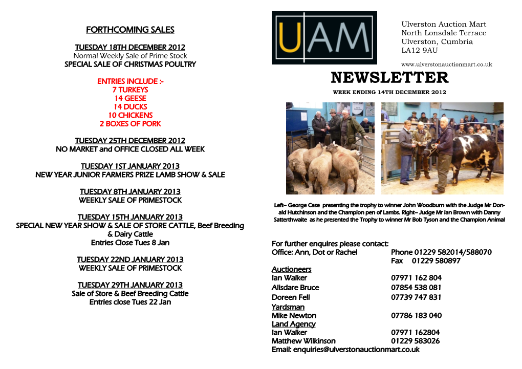 Newsletter 7 Turkeys Week Ending 14Th December 2012 14 Geese 14 Ducks 10 Chickens 2 Boxes of Pork