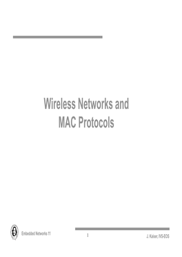 Wireless Networks and MAC Protocols