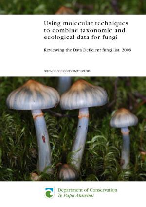 Reviewing the Data Deficient Fungi List, 2009