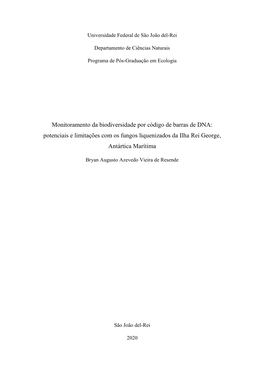 Monitoramento Da Biodiversidade Por Código De Barras De DNA: Potenciais E Limitações Com Os Fungos Liquenizados Da Ilha Rei George, Antártica Marítima