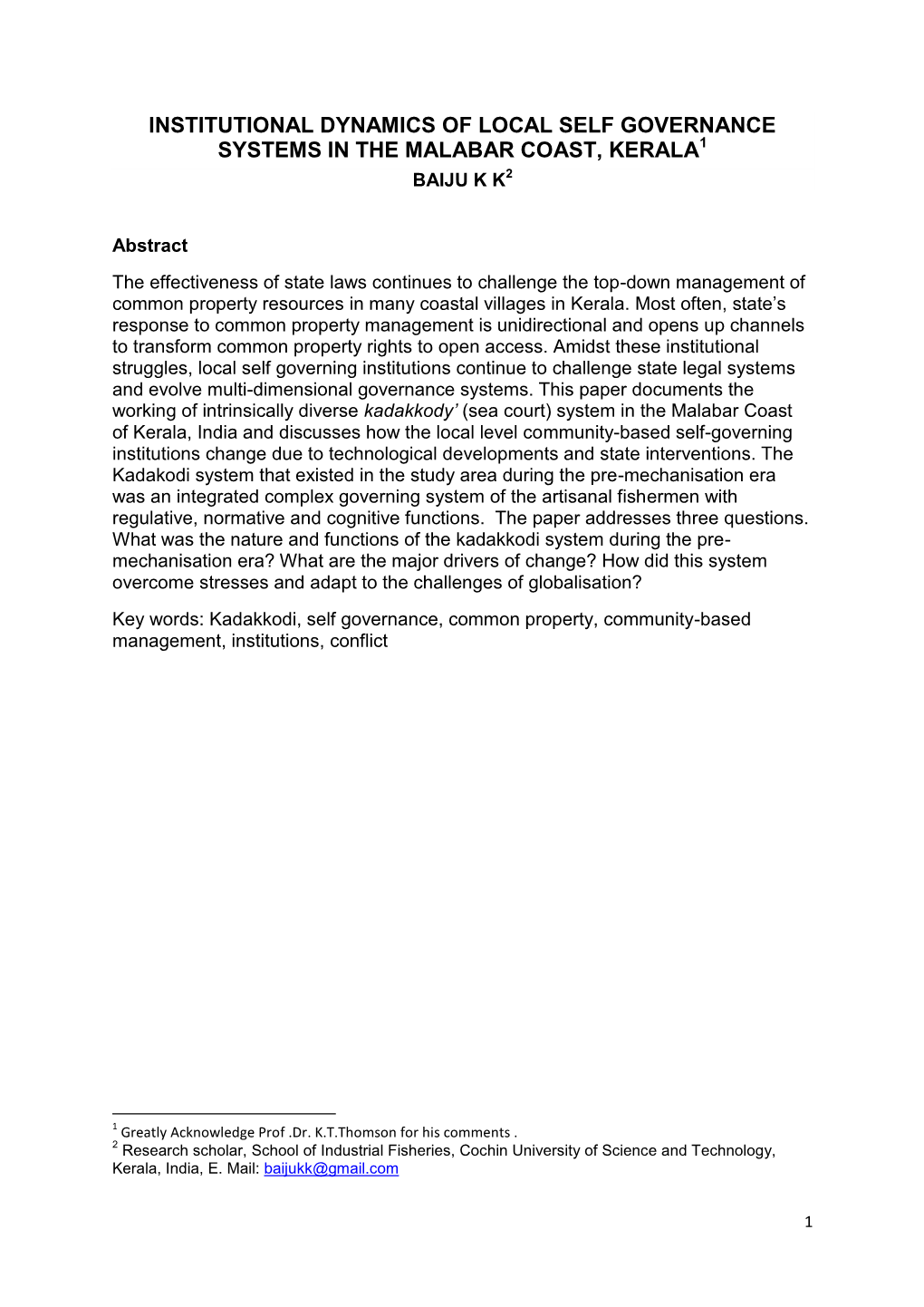 Institutional Dynamics of Local Self Governance Systems in the Malabar Coast, Kerala1 Baiju K K2