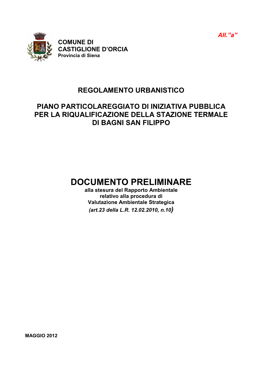 DOCUMENTO PRELIMINARE Alla Stesura Del Rapporto Ambientale Relativo Alla Procedura Di Valutazione Ambientale Strategica (Art.23 Della L.R