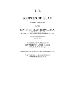 The Sources of Islam, the Translator Prefixes an Outline of the Work from That Valuable Review, the Nineteenth Century , December 1900